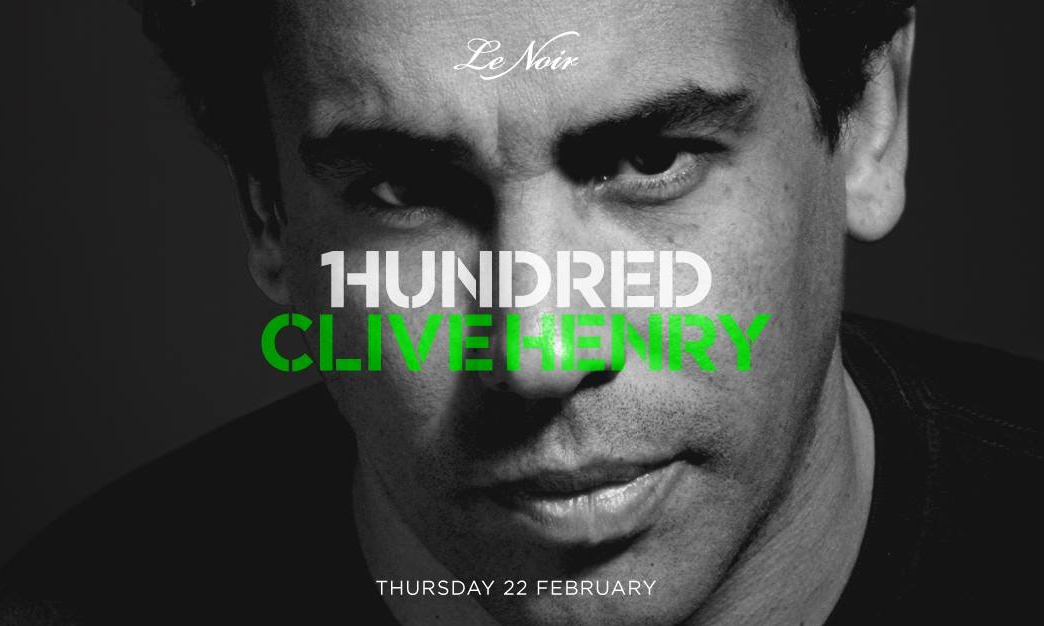 1Hundred Clive Henry at Le Noir 22 February 2018
