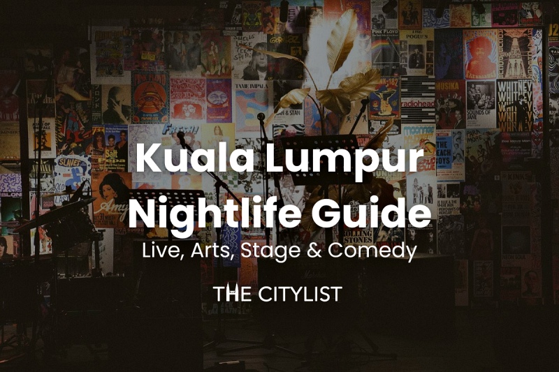 Kuala Lumpur Nightlife Guide Live, Theatre & Comedy 24 April 2024
