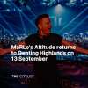MaRLo's Altitude returns to Genting Highlands on 13 September 